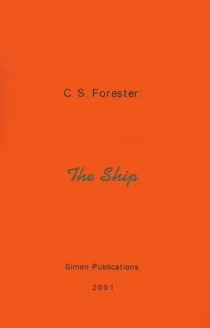 Cover of The Ship by C. S. Forester
