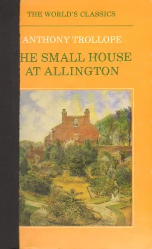 Cover of The Small House at Allington by Anthony Trollope