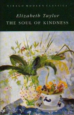 Cover of The Soul of Kindness by Elizabeth Taylor