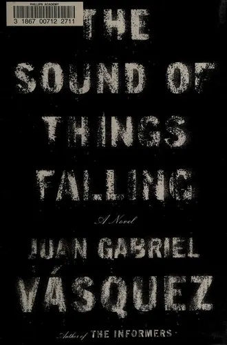 Cover of The Sound of Things Falling by Juan Gabriel Vásquez