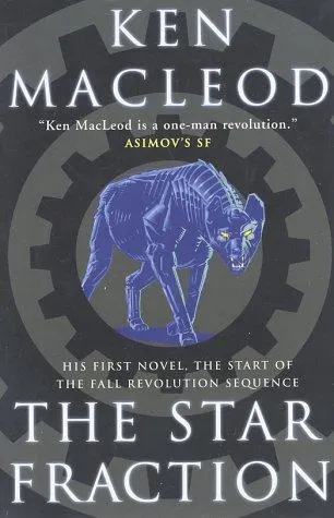 Cover of The Star Fraction by Ken MacLeod