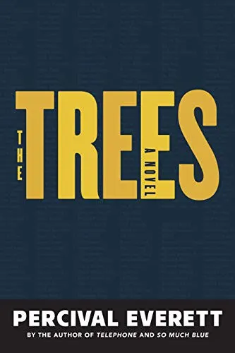 Cover of The Trees by Percival Everett