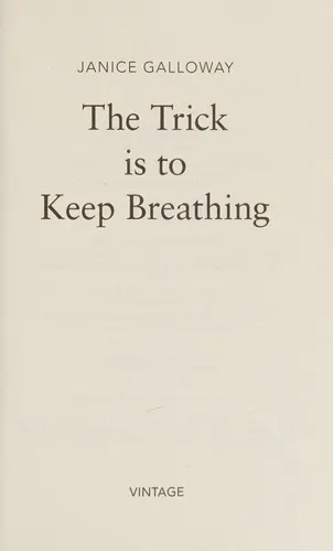 Cover of The Trick Is to Keep Breathing by Janice Galloway