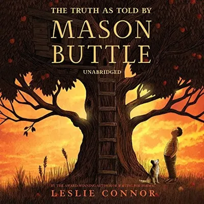 Cover of The Truth as Told by Mason Buttle by Leslie Connor