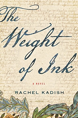 Cover of The Weight of Ink by Rachel Kadish