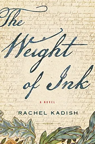 Cover of The Weight of Ink by Rachel Kadish