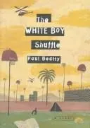 Cover of The White Boy Shuffle by Paul Beatty