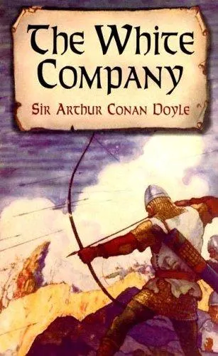 Cover of The White Company by Arthur Conan Doyle