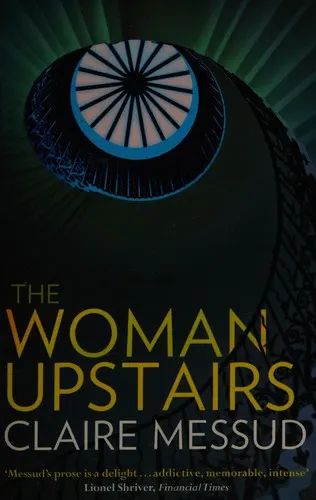 Cover of The Woman Upstairs by Claire Messud