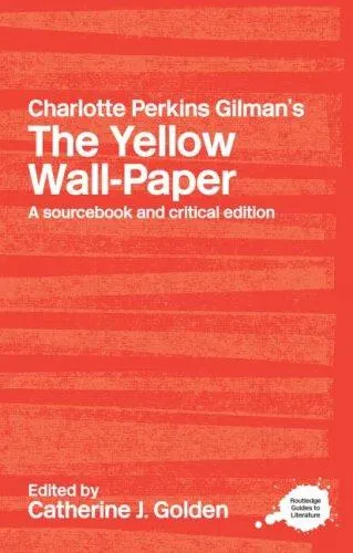 Cover of The Yellow Wallpaper by Charlotte Perkins Gilman