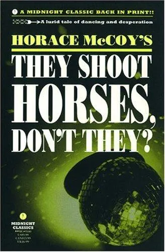 Cover of They Shoot Horses, Don't They? by Horace McCoy