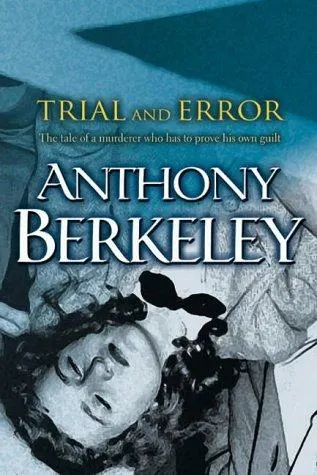 Cover of Trial and Error by Anthony Berkeley Cox
