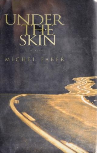 Cover of Under the Skin by Michel Faber