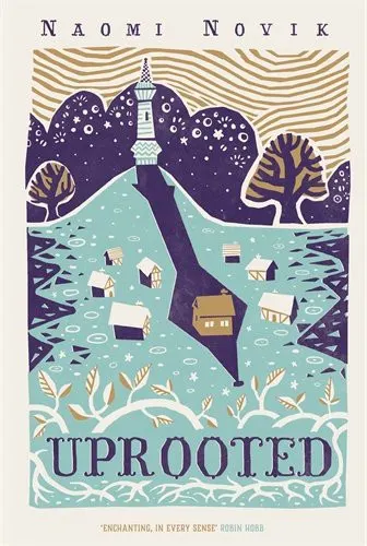 Cover of Uprooted by Naomi Novik