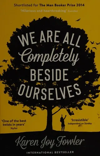Cover of We Are All Completely Beside Ourselves by Karen Joy Fowler