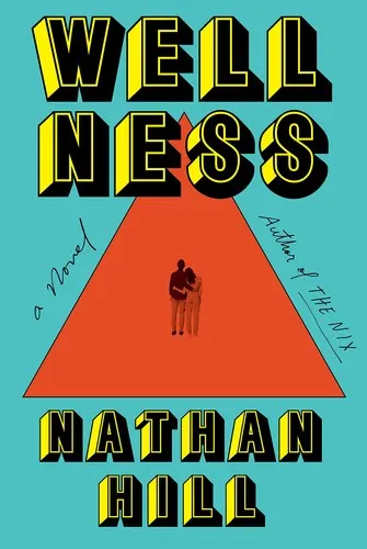 Cover of Wellness by Nathan Hill