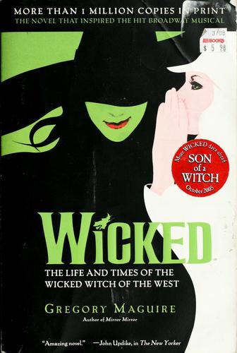 Cover of Wicked by Gregory Maguire