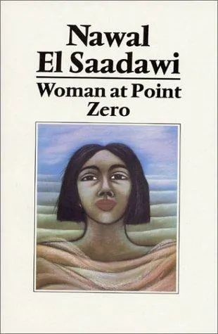 Cover of Woman at Point Zero by Nawal El Saadawi
